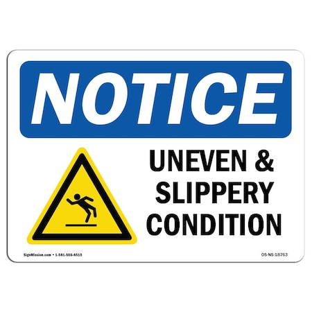 Signmission OSHA Sign, Uneven & Slippery Conditions With, 10in X 7in Rigid Plastic, 10" W, 7" H, Landscape OS-NS-P-710-L-18763